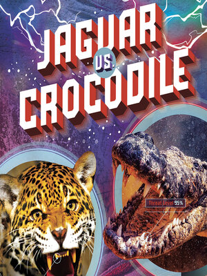 cover image of Jaguar vs. Crocodile